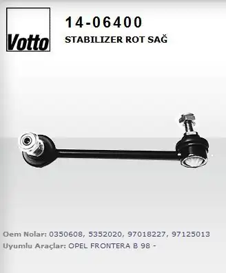 VOTTO 14-06400-14 | 06400 Stabilizer Rot Sağ Opel Frontera B Suzuki Baleno 96 02